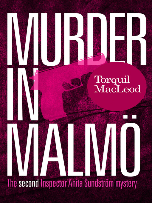 Title details for Murder in Malmö by Torquil Macleod - Wait list